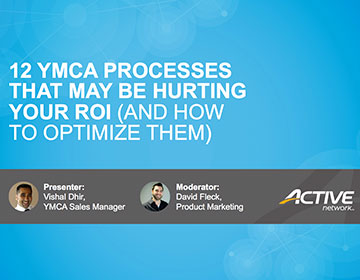 12 YMCA Processes That May Be Hurting Your ROI